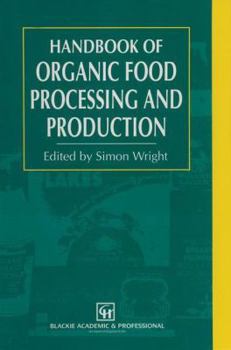 Paperback Handbook of Organic Food Processing and Production Book