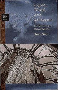 Paperback Light, Wind, and Structure: The Mystery of the Master Builders Book