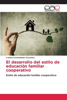 Paperback El desarrollo del estilo de educación familiar cooperativo [Spanish] Book