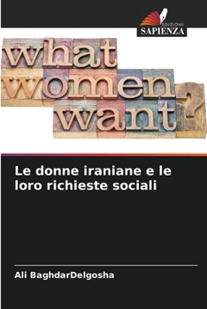 Paperback Le donne iraniane e le loro richieste sociali [Italian] Book