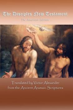 Paperback The Disciples New Testament: The American Edition Book