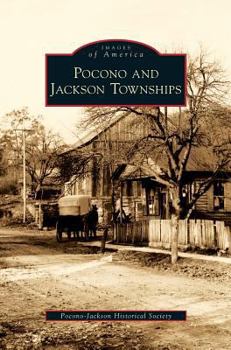 Pocono and Jackson Townships - Book  of the Images of America: Pennsylvania