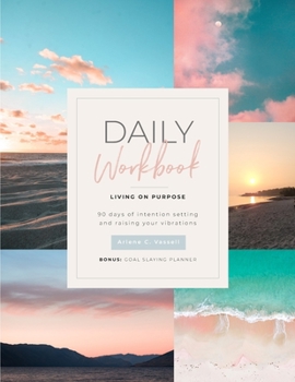 Paperback Daily Workbook: Living On Purpose Book