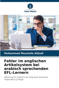 Paperback Fehler im englischen Artikelsystem bei arabisch sprechenden EFL-Lernern [German] Book