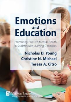 Paperback Emotions and Education: Promoting Positive Mental Health in Students with Learning Disabilities Book