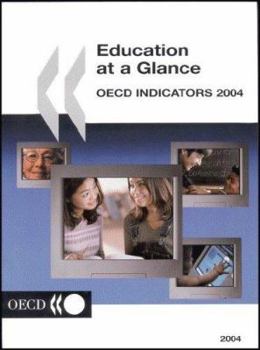 Education at a Glance: OECD Indicators 2004