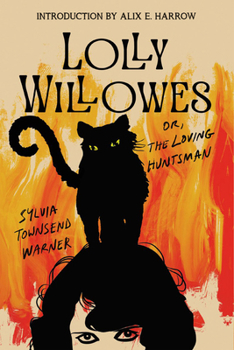 Paperback Lolly Willowes: Or the Loving Huntsman Book