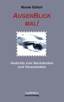 Paperback Augenblick mal! Gedichte zum Nachdenken und verschenken [German] Book