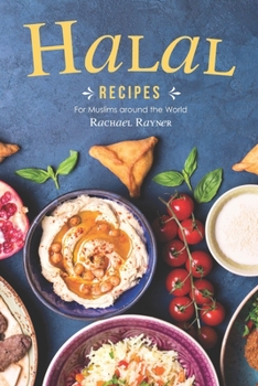 Paperback Halal Recipes: For Muslims around the World Book