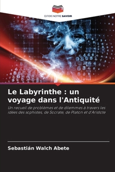 Paperback Le Labyrinthe: un voyage dans l'Antiquité [French] Book