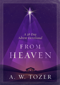 Paperback From Heaven: A 28-Day Advent Devotional Book