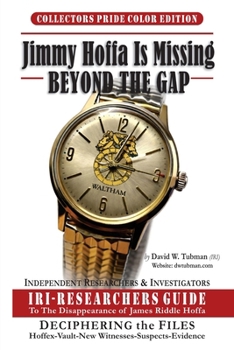 Paperback Jimmy Hoffa Is Missing-Beyond The Gap: Iri-Researchers Guide Book
