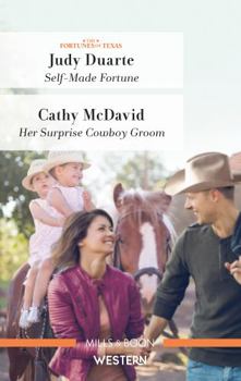 Paperback Self-Made Fortune/Her Surprise Cowboy Groom Book