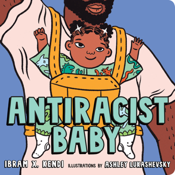 Board book Antiracist Baby Board Book
