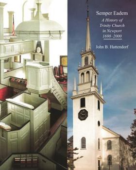 Paperback Semper Eadem: A History of Trinity Church in Newport 1698-2000 Book