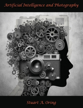 Paperback Artificial Intelligence and Photography Book