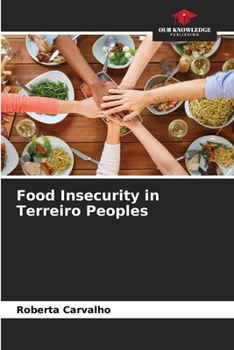 Paperback Food Insecurity in Terreiro Peoples Book
