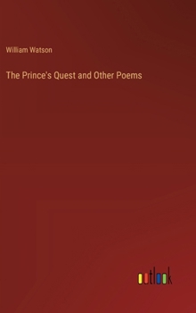 Hardcover The Prince's Quest and Other Poems Book