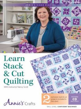DVD Learn Stack & Cut Quilting Class DVD: With Instructor Nancy Scott Book