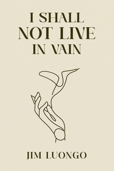 Paperback I Shall not Live in Vain Book