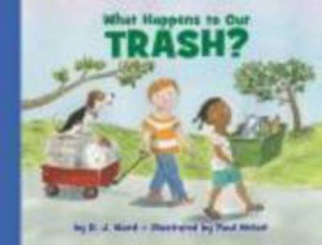 Hardcover What Happens to Our Trash? Book