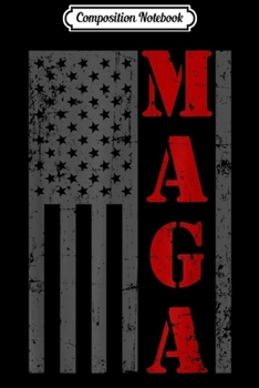 Composition Notebook: MAGA Flag Gray and Red Distressed American Flag  Journal/Notebook Blank Lined Ruled 6x9 100 Pages