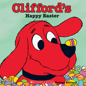 Paperback Clifford's Happy Easter (Classic Storybook) Book