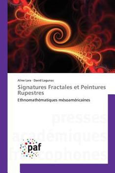 Paperback Signatures Fractales Et Peintures Rupestres [French] Book