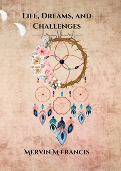 Paperback Life, Dreams, and Challenges Book