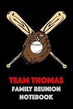 Paperback Team Thomas Family Reunion Notebook: Guest Book for Family Assemblies, Homecoming Celebrations and Get Togethers Book