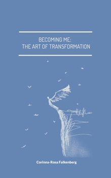 Paperback Becoming Me: The Art of Transformation [German] Book