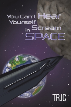 Paperback You Can't Hear Yourself Scream in Space Book