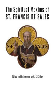 Paperback The Spiritual Maxims of St. Francis de Sales Book