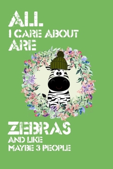 I Like Zebras & Maybe 3 People Lover Birthay Gift: 6x9 Journal, Lined Writing Notebook 120 Pages