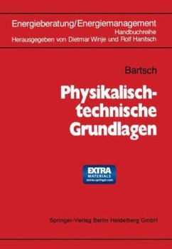 Paperback Physikalisch-Technische Grundlagen [German] Book