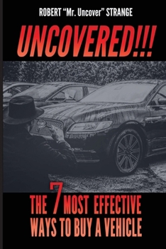 Paperback Uncovered: The 7 Most Efficient Ways To Buy A Vehicle Book