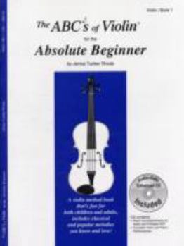 Sheet music The ABCs of Violin for the Absolute Beginner, Book 1 (Book & MP3/PDF) Book