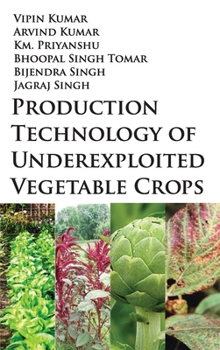 Hardcover Production Technology Of Underexploited Vegetable Crops Book