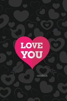 Paperback Love You Notebook, Blank Write-in Journal, Dotted Lines, Wide Ruled, Medium (A5) 6 x 9 In (Black) Book