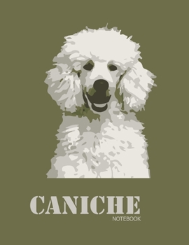 Caniche: Gog Notebook Journal For gift or Writing , Lined Composition Notebook For 110 Pages (6x9) inchs  ... quote lined notebook Series (legal ruled)