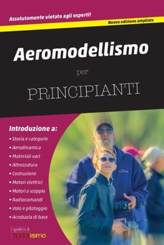 Paperback Aeromodellismo per Principianti: Guida introduttiva ai segreti dell'aeromodellismo tradizionale [Italian] Book