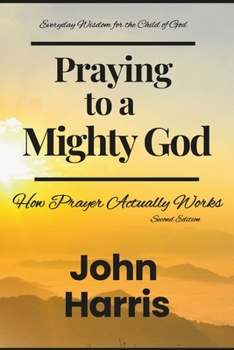 Paperback Praying to a Mighty God Book