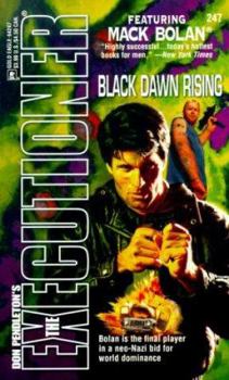 Black Dawn Rising (Mack Bolan The Executioner #247) - Book #247 of the Mack Bolan the Executioner