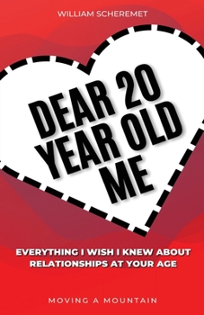 Paperback Dear 20 Year Old Me: Everything I Wish I Knew About Relationships at Your Age Book
