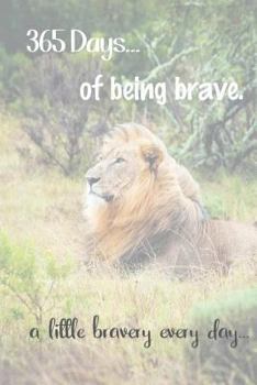 Paperback 365 Days of Being Brave Book