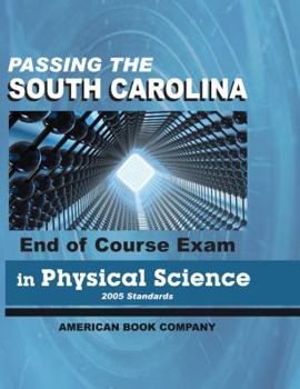 Paperback Passing the South Carolina End of Course Exam in Physical Science: 2005 Standards Book