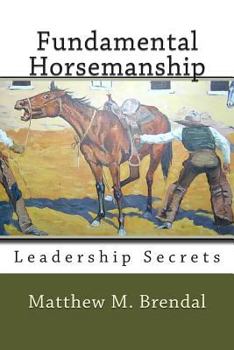 Paperback Fundamental Horsemanship Leadership Secrets Book