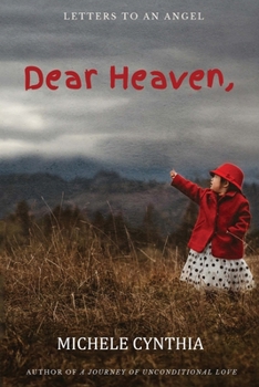 Paperback Dear Heaven: Letters To An Angel Book