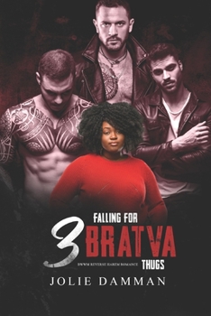 Paperback Falling for Three Bratva Thugs: BWWM Reverse Harem Romance Book