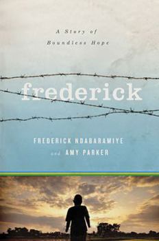 Paperback Frederick: A Story of Boundless Hope Book